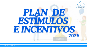 Lee más sobre el artículo Plan de estimulos e incentivos 2026