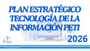Lee más sobre el artículo Plan estratégico tecnología de la información PETI 2026